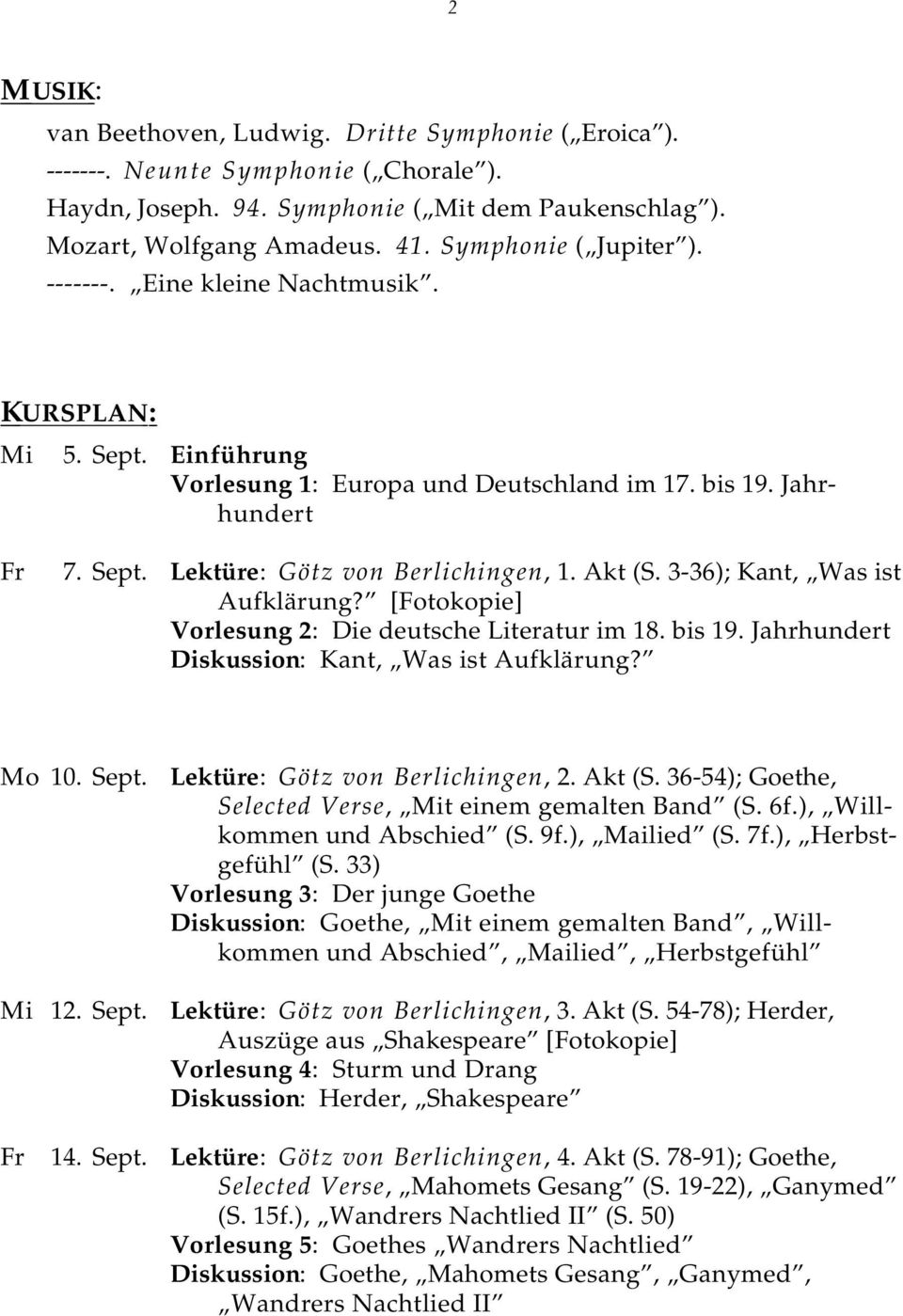 Akt (S. 3-36); Kant, Was ist Aufklärung? [Fotokopie] Vorlesung 2: Die deutsche Literatur im 18. bis 19. Jahrhundert Diskussion: Kant, Was ist Aufklärung? Mo 10. Sept.