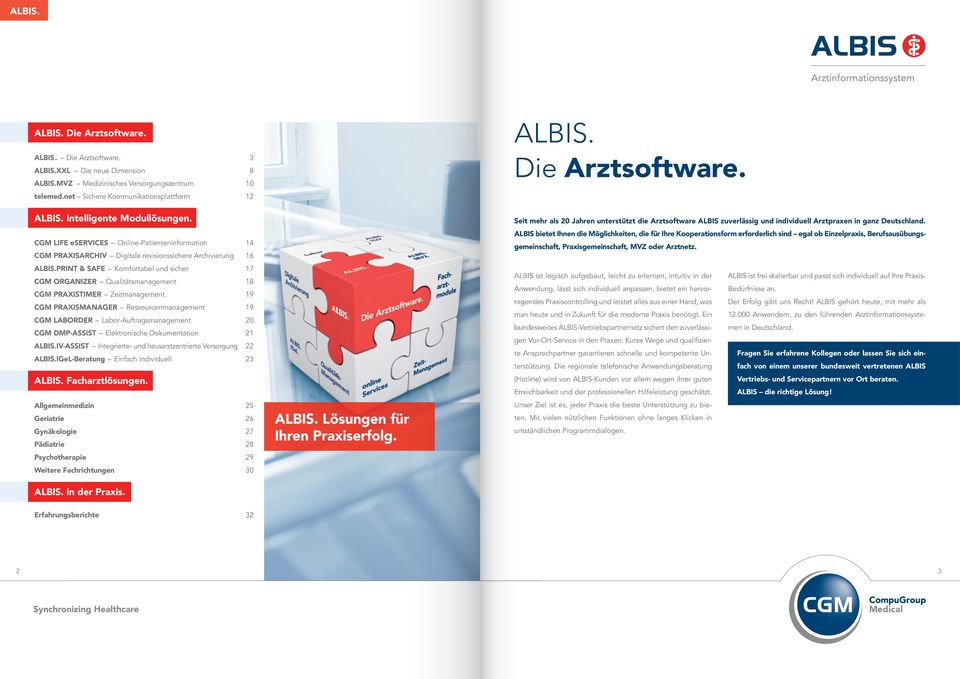 PRINT & SAFE Komfortabel und sicher 17 CGM ORGANIZER Qualitätsmanagement 18 CGM PRAXISTIMER Zeitmanagement 19 CGM PRAXISMANAGER Ressourcenmanagement 19 CGM LABORDER Labor-Auftragsmanagement 20 CGM