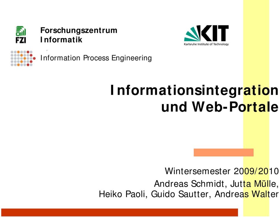 Web-Portale Wintersemester 2009/2010 Andreas
