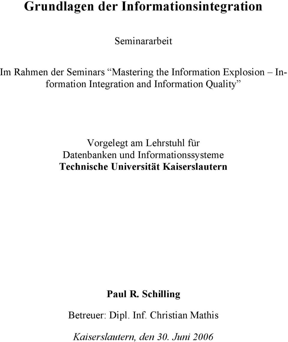 Lehrstuhl für Datenbanken und Informationssysteme Technische Universität Kaiserslautern