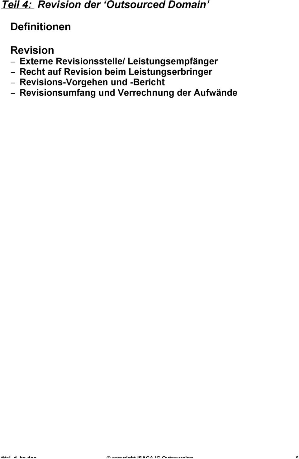 Leistungserbringer - Revisions-Vorgehen und -Bericht -