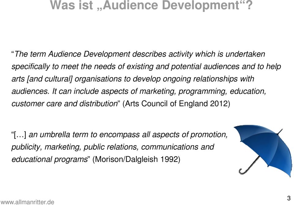 and to help arts [and cultural] organisations to develop ongoing relationships with audiences.
