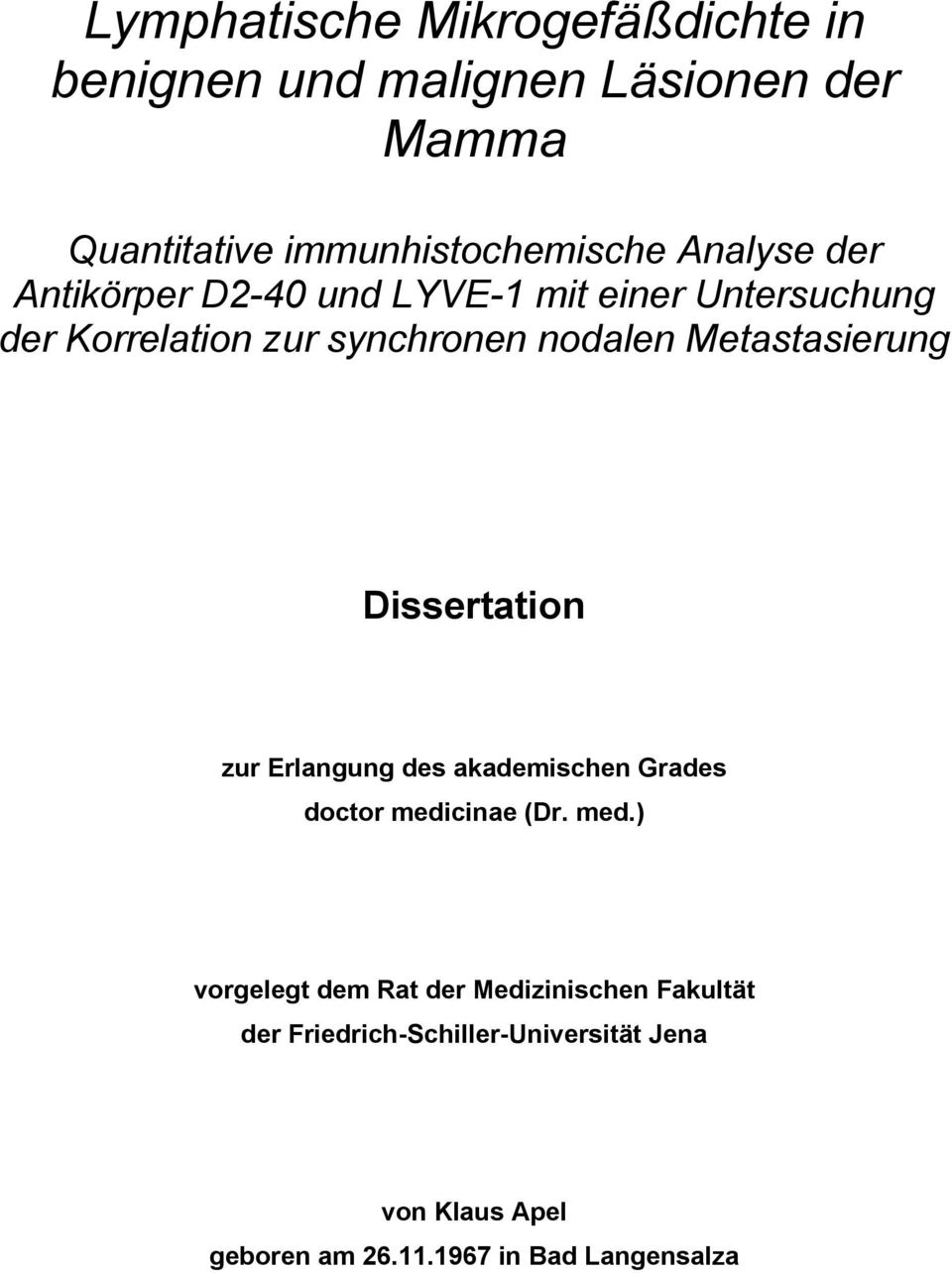 Metastasierung Dissertation zur Erlangung des akademischen Grades doctor medi