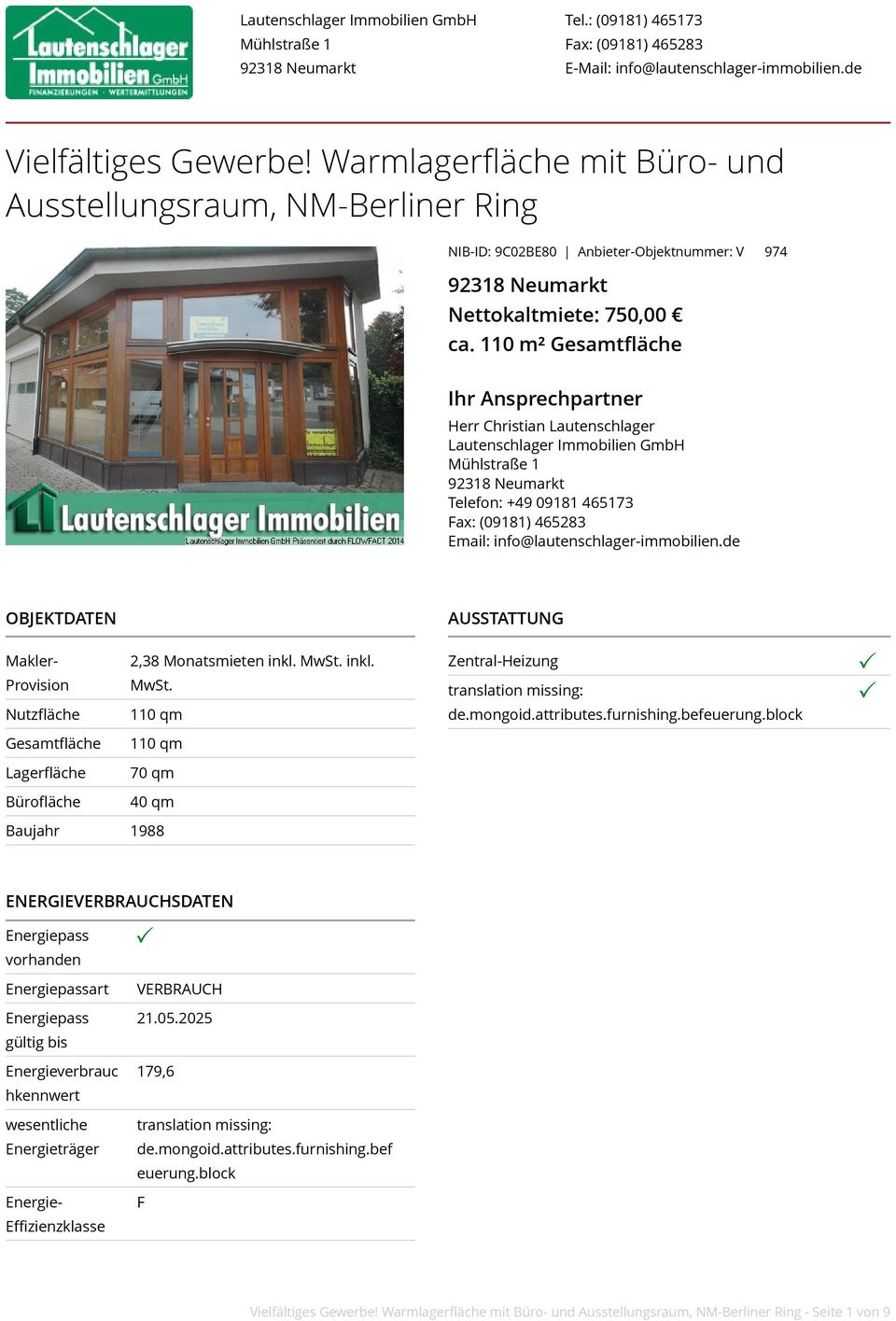 110 m² Gesamtfläche Ihr Ansprechpartner Herr Christian Lautenschlager Lautenschlager Immobilien GmbH Mühlstraße 1 92318 Neumarkt Telefon: +49 09181 465173 Fax: (09181) 465283 Email: