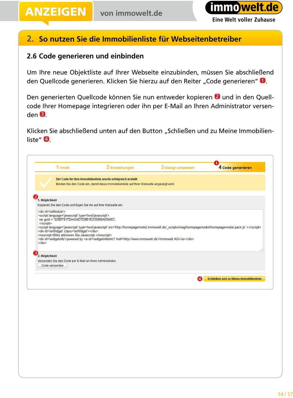 Den generierten Quellcode können Sie nun entweder kopieren und in den Quellcode Ihrer Homepage integrieren oder