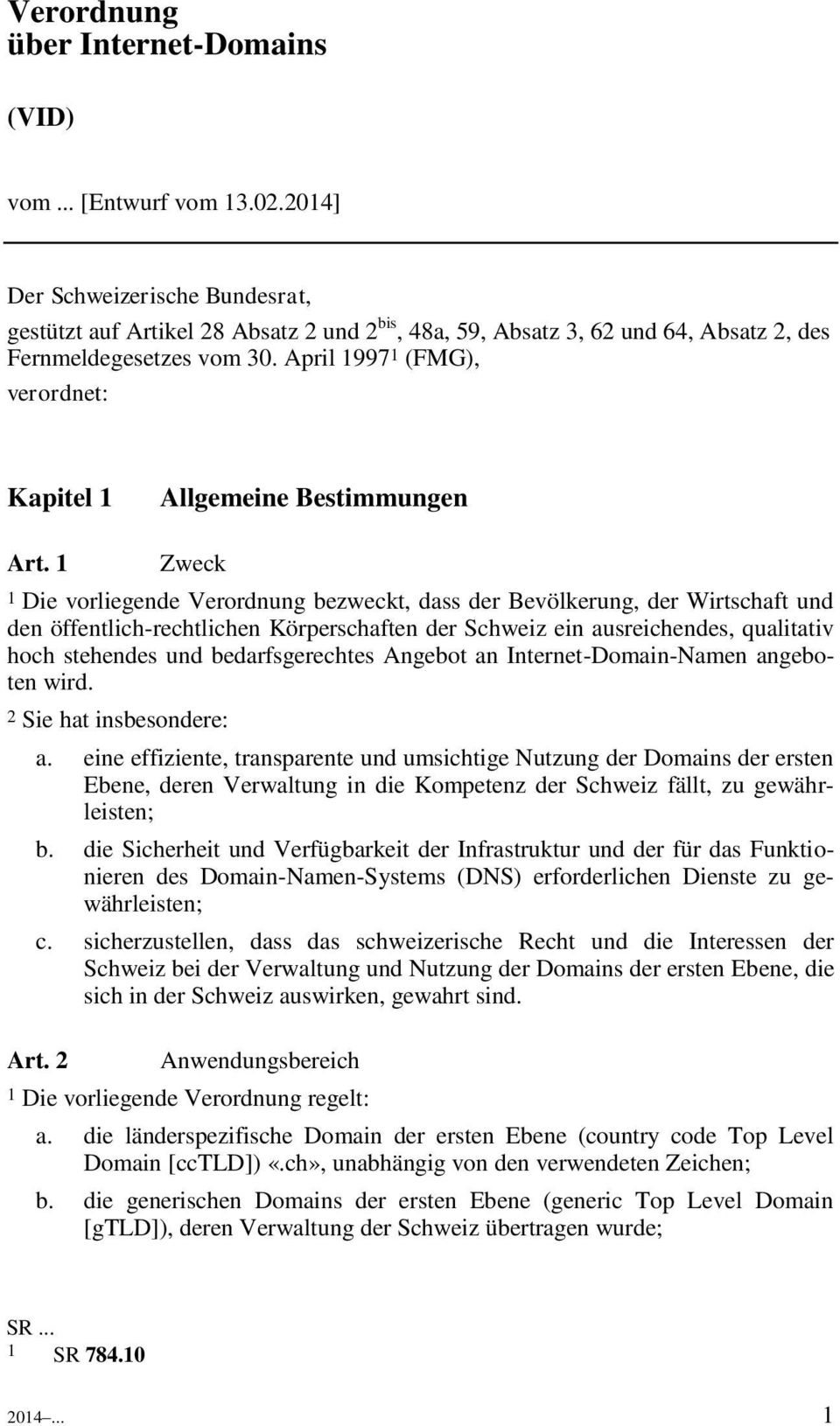 April 1997 1 (FMG), verordnet: Kapitel 1 Allgemeine Bestimmungen Art.