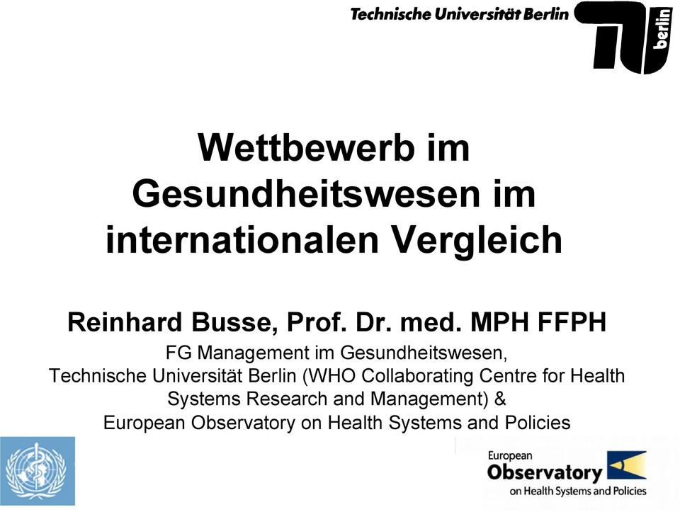 MPH FFPH FG Management im Gesundheitswesen, Technische Universität