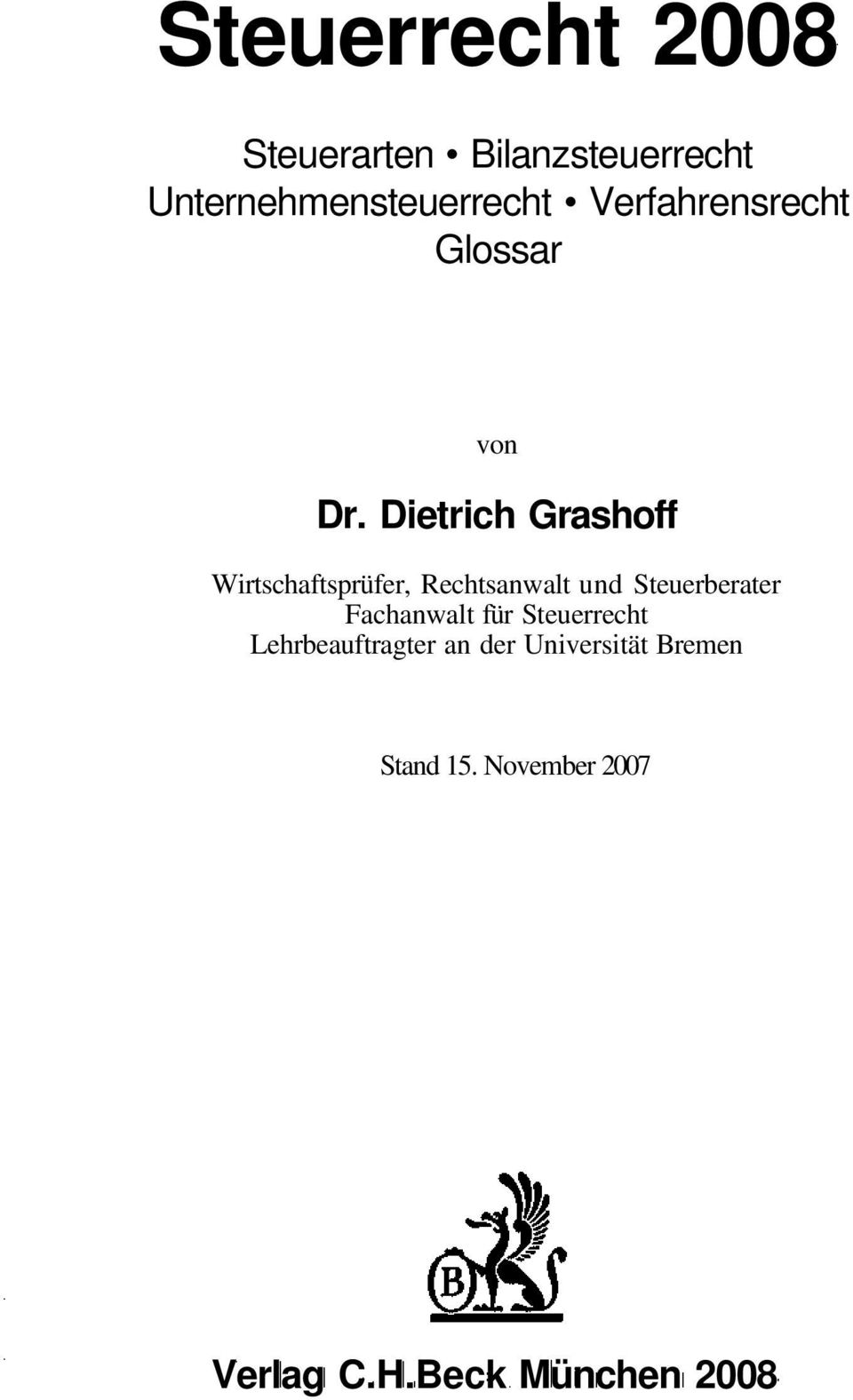 Dietrich Grashoff Wirtschaftsprüfer, Rechtsanwalt und Steuerberater