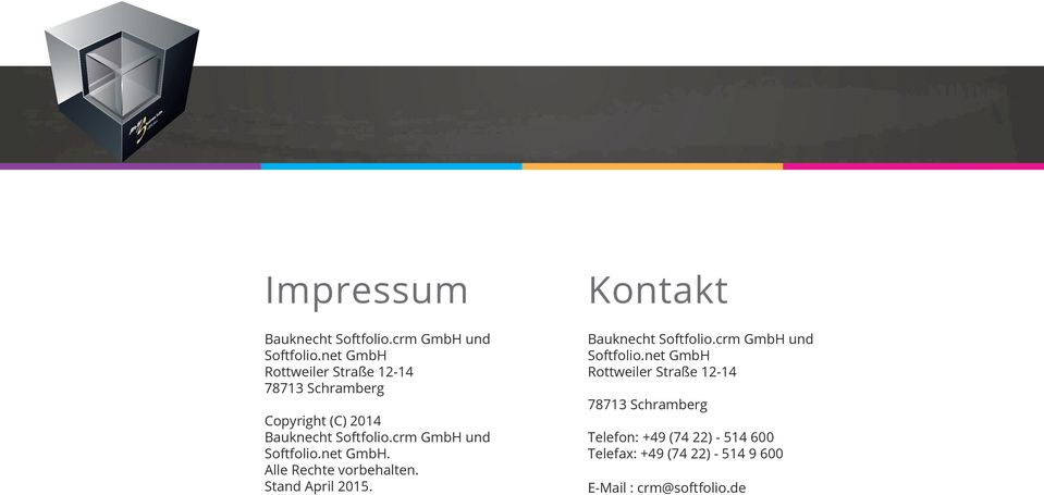crm GmbH und Softfolio.net GmbH. Alle Rechte vorbehalten. Stand April 2015.