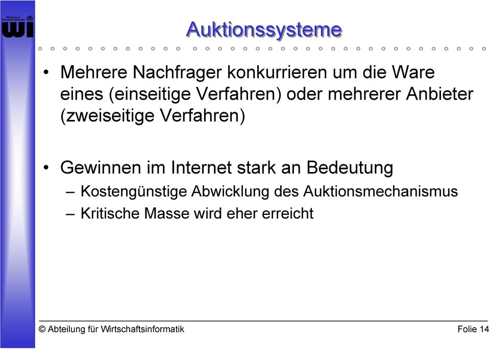 Verfahren) Gewinnen im Internet stark an Bedeutung Kostengünstige