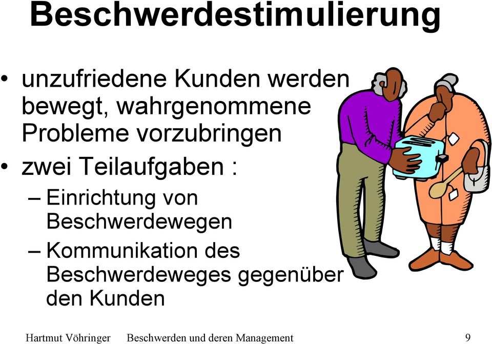 Einrichtung von Beschwerdewegen Kommunikation des