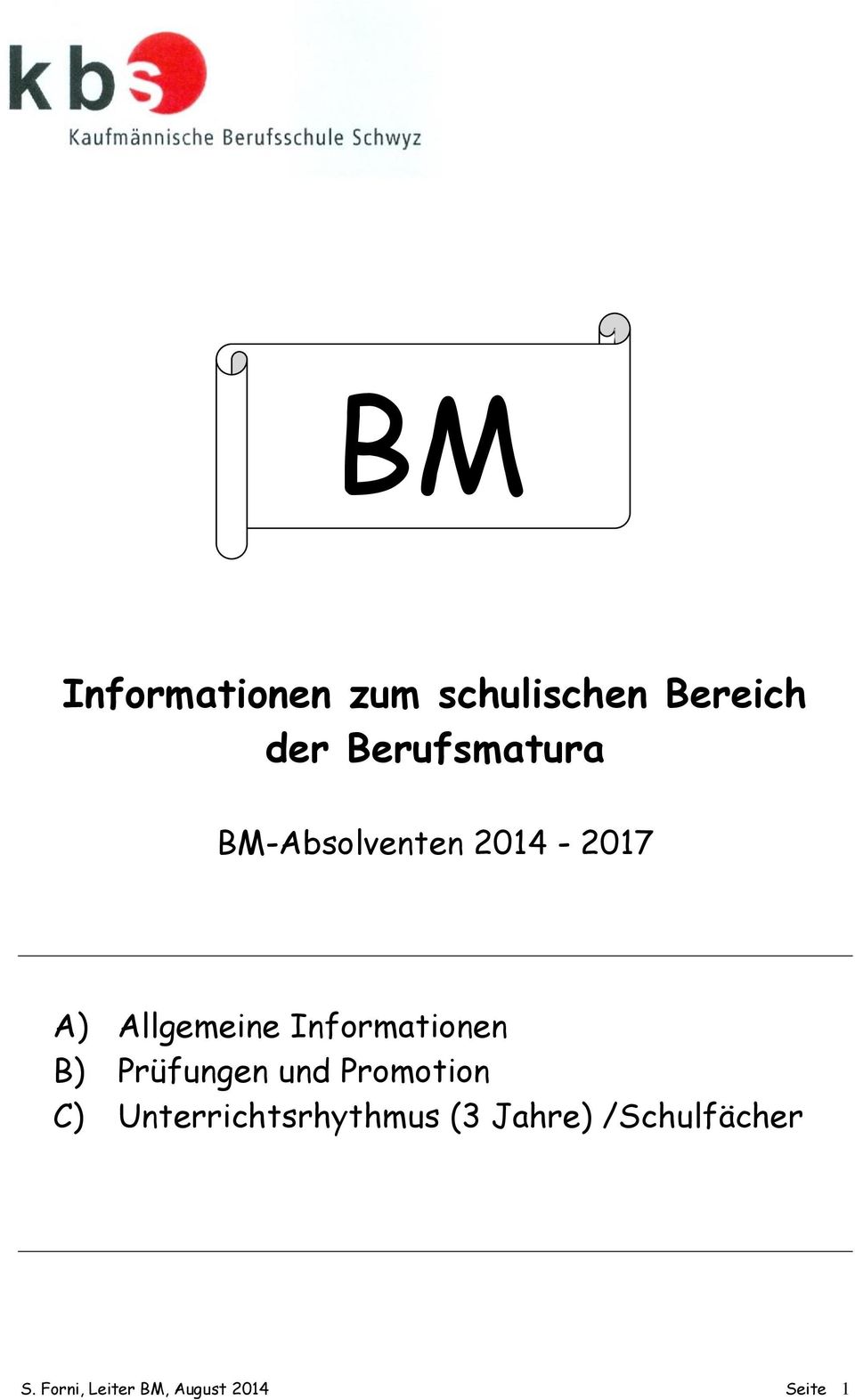 Informationen B) Prüfungen und Promotion C)
