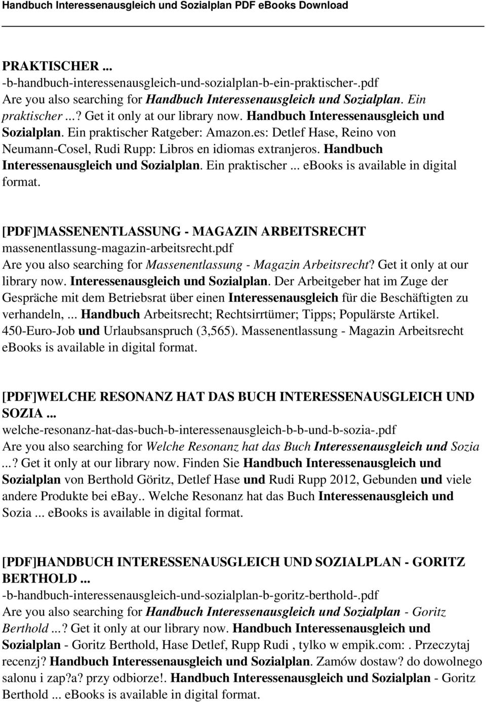 Handbuch Interessenausgleich und Sozialplan. Ein praktischer... ebooks is available in digital format. [PDF]MASSENENTLASSUNG - MAGAZIN ARBEITSRECHT massenentlassung-magazin-arbeitsrecht.