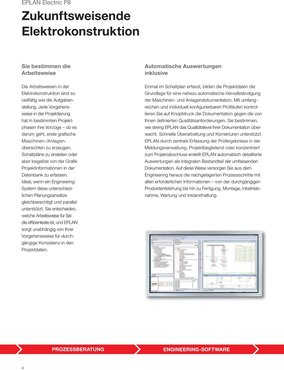 Jede Vorgehensweise in der Projektierung hat in bestimmten Projektphasen ihre Vorzüge ob es darum geht, erste grafische Maschinen-/Anlagenübersichten zu erzeugen, Schaltpläne zu erstellen oder aber