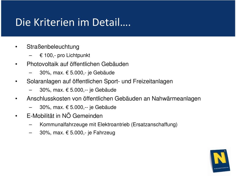 000,- je Gebäude Solaranlagen auf öffentlichen Sport- und Freizeitanlagen 30%, max. 5.