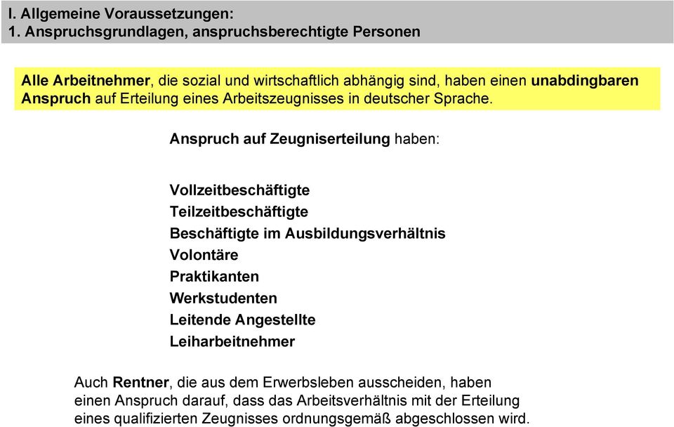 Erteilung eines Arbeitszeugnisses in deutscher Sprache.