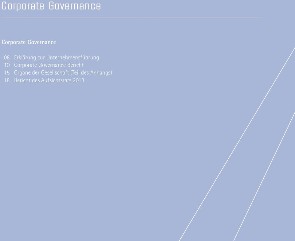 Governance 08 Erklärung zur Unternehmensführung 10 Corporate