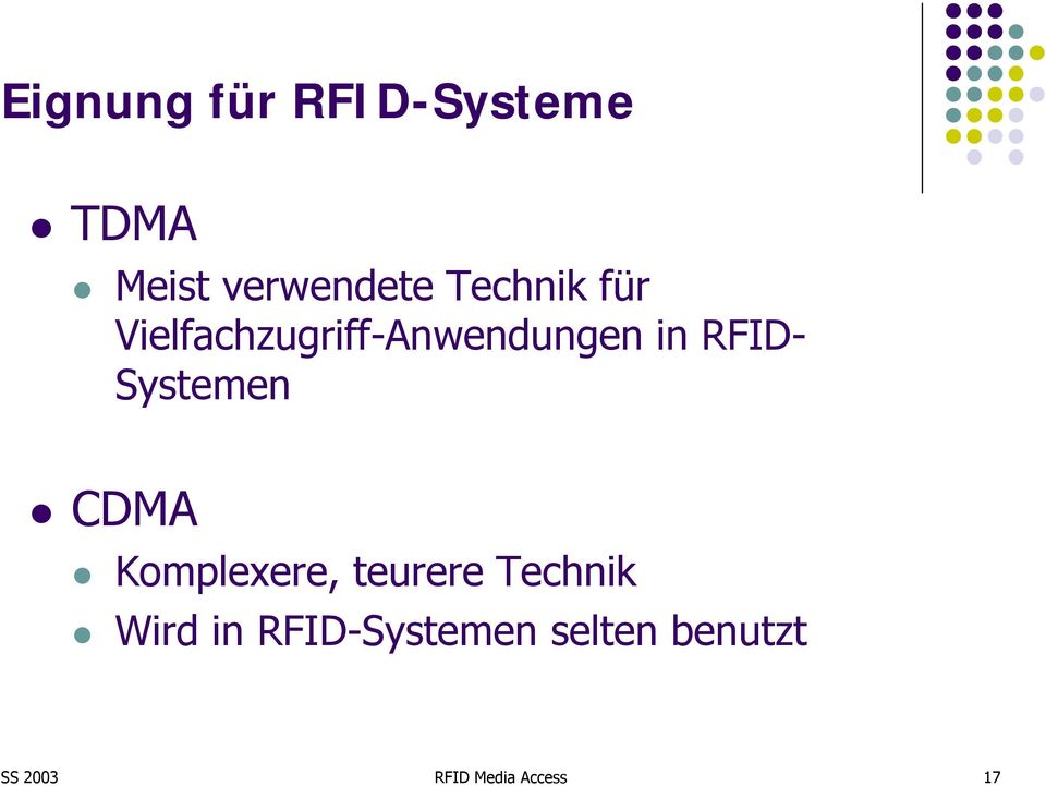 Vielfachzugriff-Anwendungen in RFID- Systemen! CDMA!