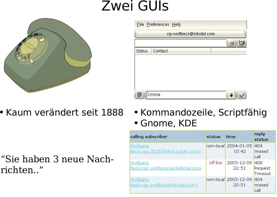Scriptfähig Gnome, KDE