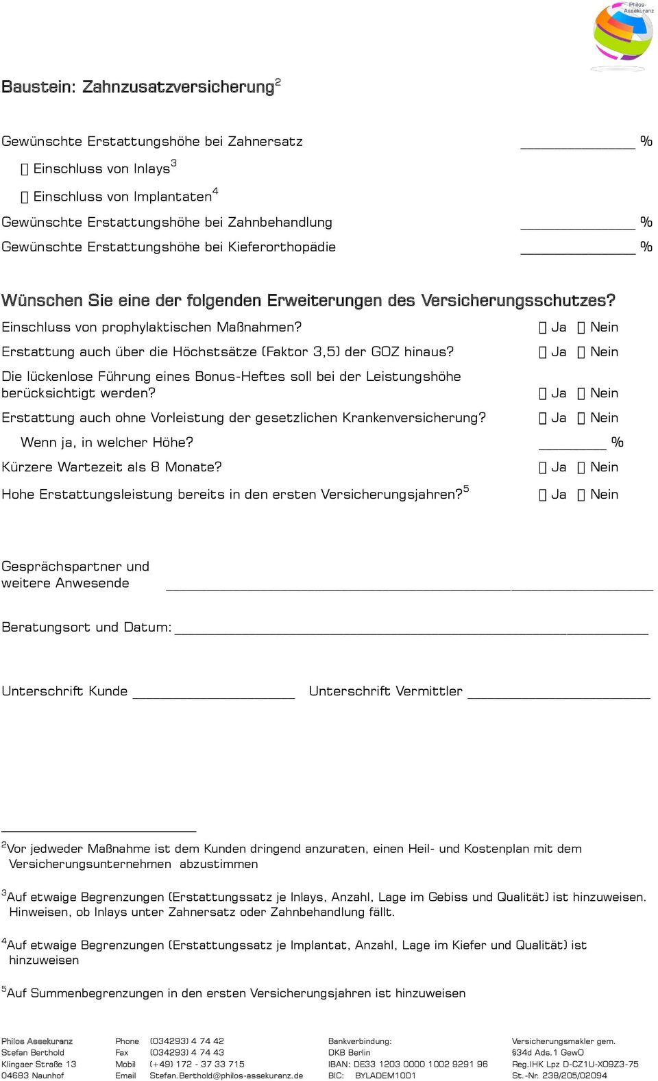 Erstattung auch über die Höchstsätze (Faktor 3,5) der GOZ hinaus? Die lückenlose Führung eines Bonus-Heftes soll bei der Leistungshöhe berücksichtigt werden?