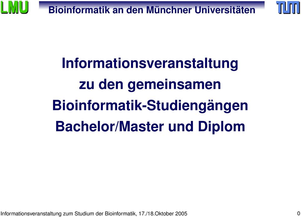 Bioinformatik-Studiengängen Bachelor/Master und Diplom