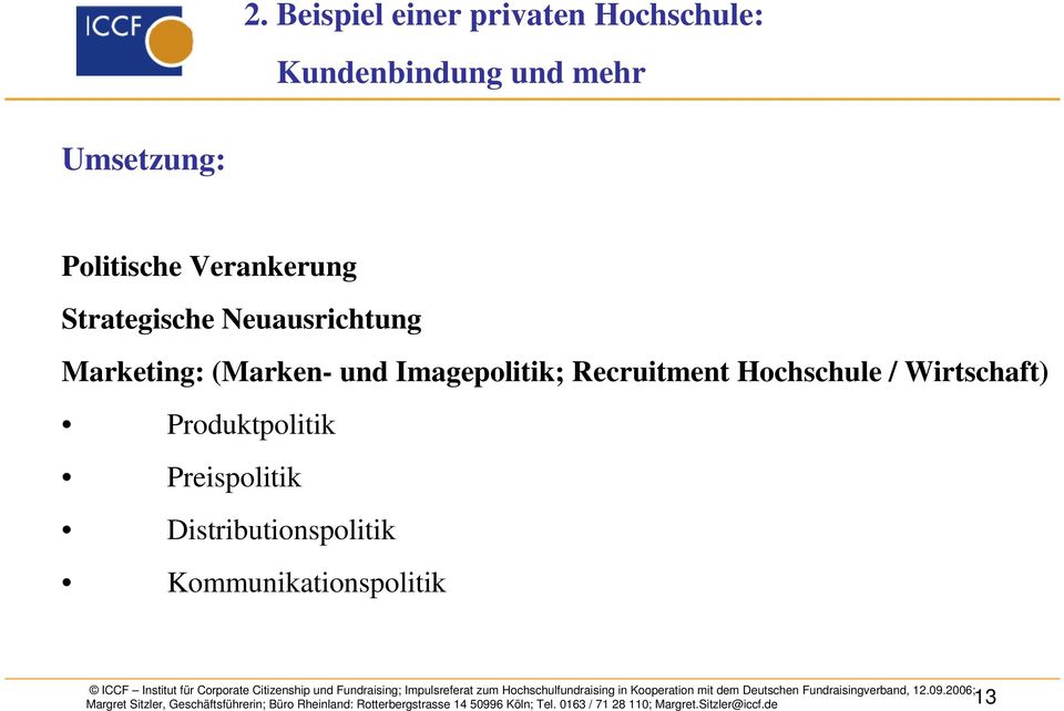 Marketing: (Marken- und Imagepolitik; Recruitment Hochschule /