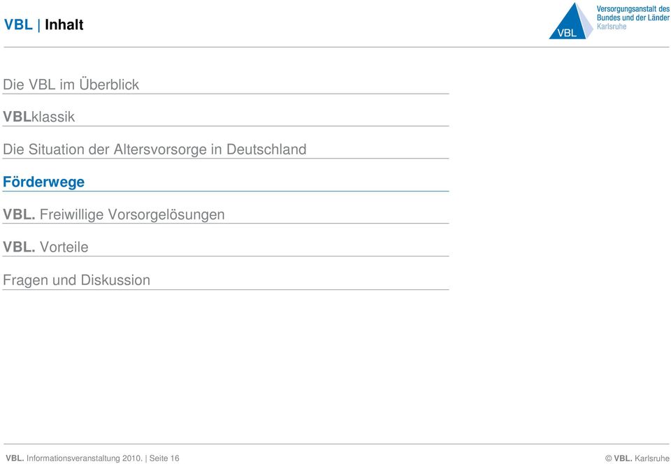 VBL. Freiwillige Vorsorgelösungen VBL.