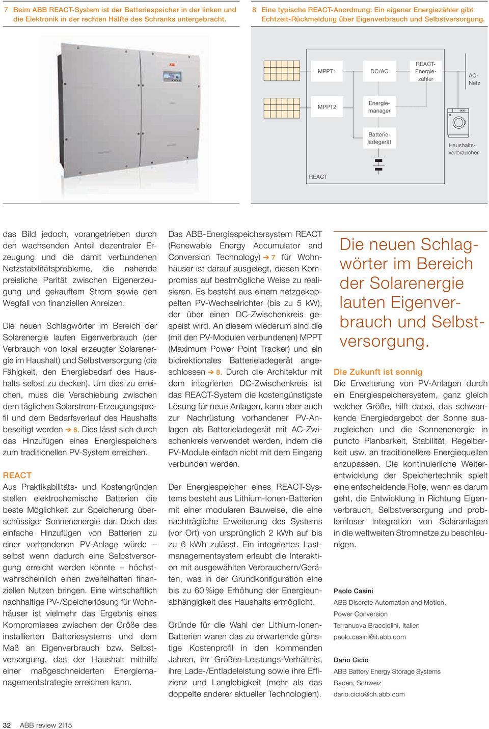 MPPT1 DC/AC REACT- Energiezähler AC- Netz MPPT2 Energiemanager Batterieladegerät Haushaltsverbraucher REACT das Bild jedoch, vorangetrieben durch den wachsenden Anteil dezentraler Erzeugung und die