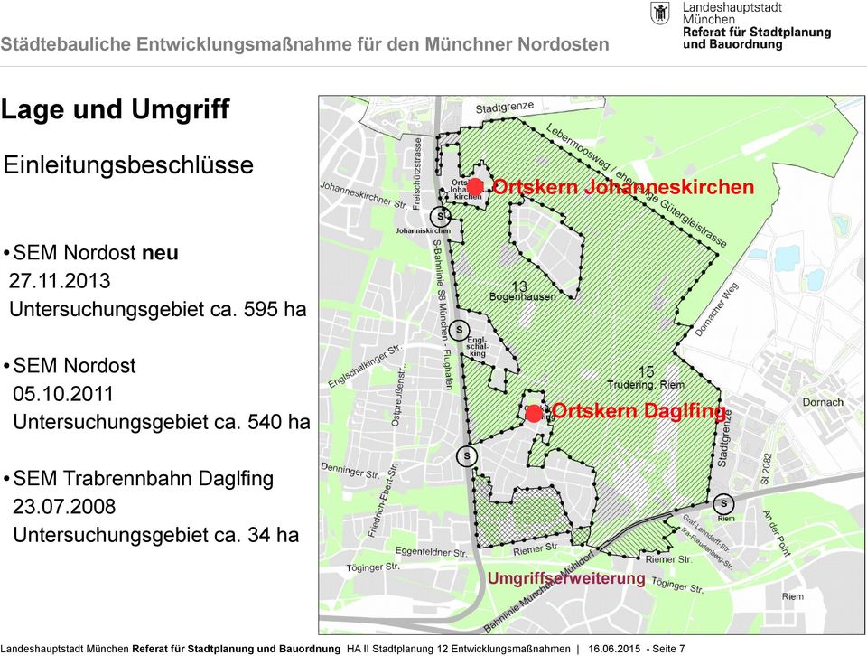540 ha Ortskern Daglfing SEM Trabrennbahn Daglfing 23.07.2008 Untersuchungsgebiet ca.