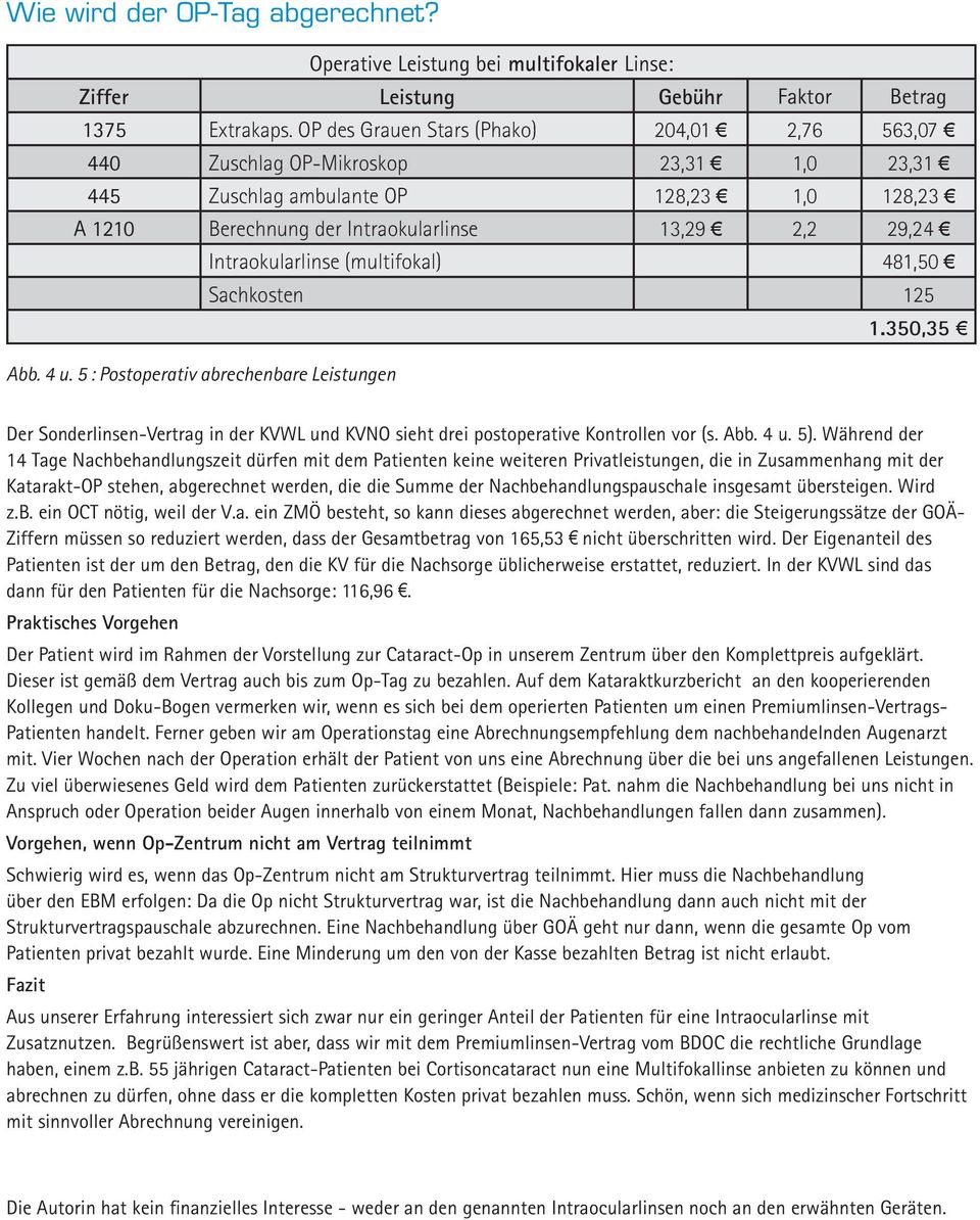 Intraokularlinse (multifokal) 481,50 Sachkosten 125 1.350,35 Abb. 4 u.