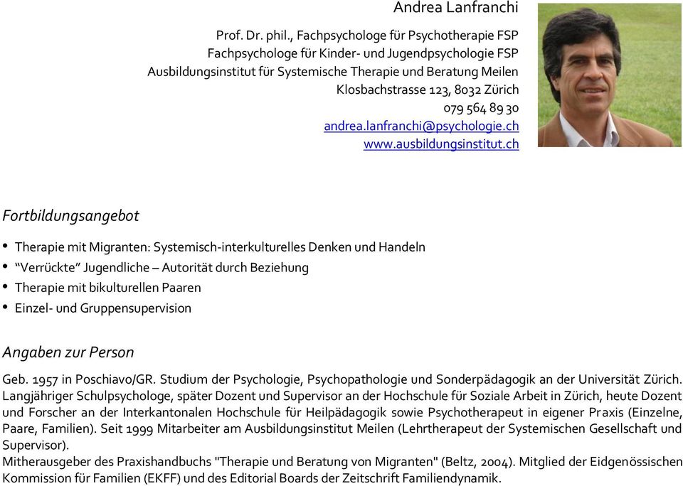 89 30 andrea.lanfranchi@psychologie.ch www.ausbildungsinstitut.