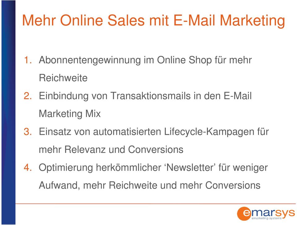 Einbindung von Transaktionsmails in den E-Mail Marketing Mix 3.