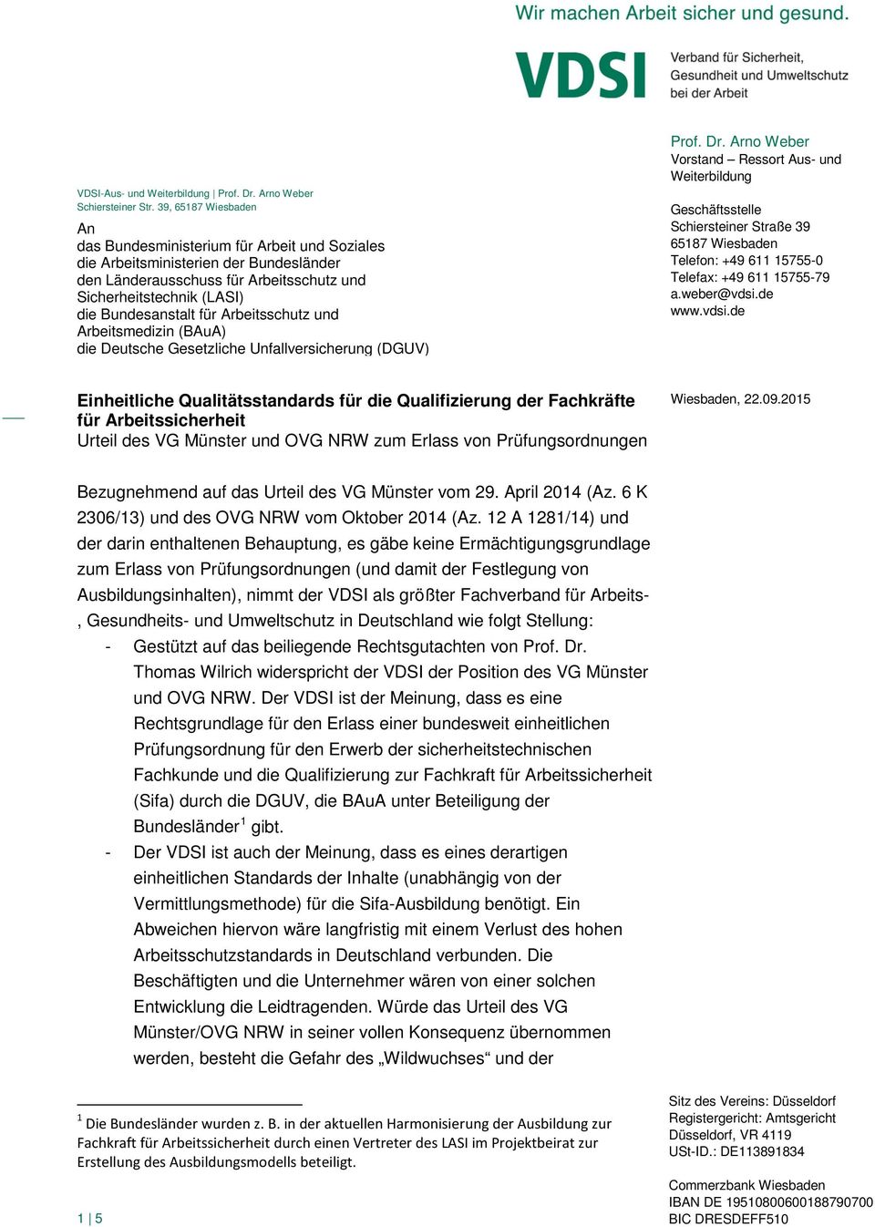 Arbeitsschutz und Arbeitsmedizin (BAuA) die Deutsche Gesetzliche Unfallversicherung (DGUV) Prof. Dr.