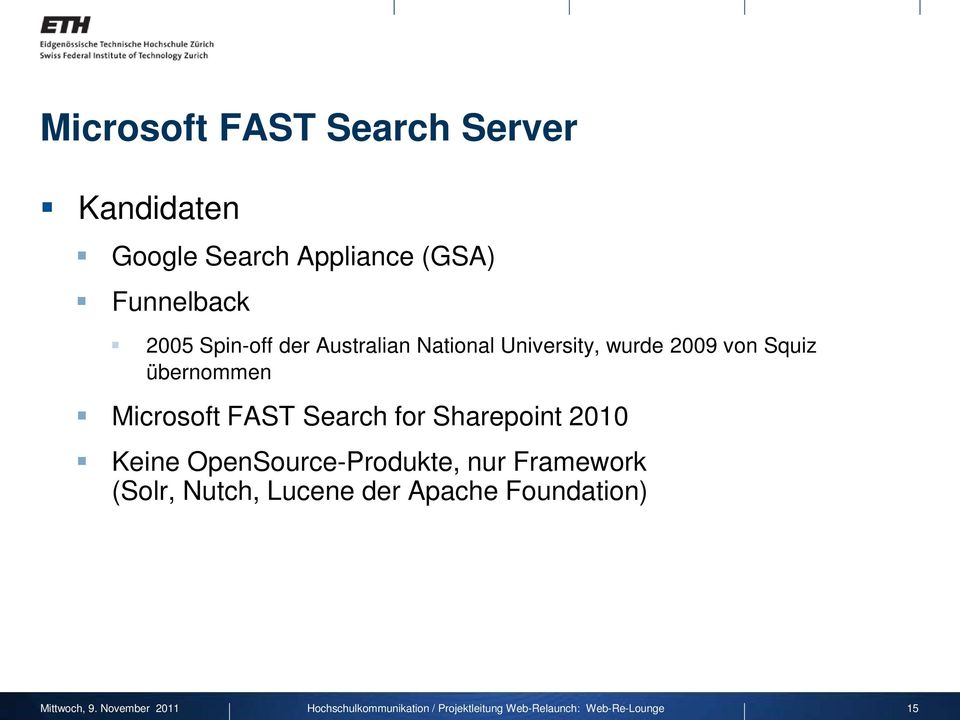 von Squiz übernommen Microsoft FAST Search for Sharepoint 2010 Keine
