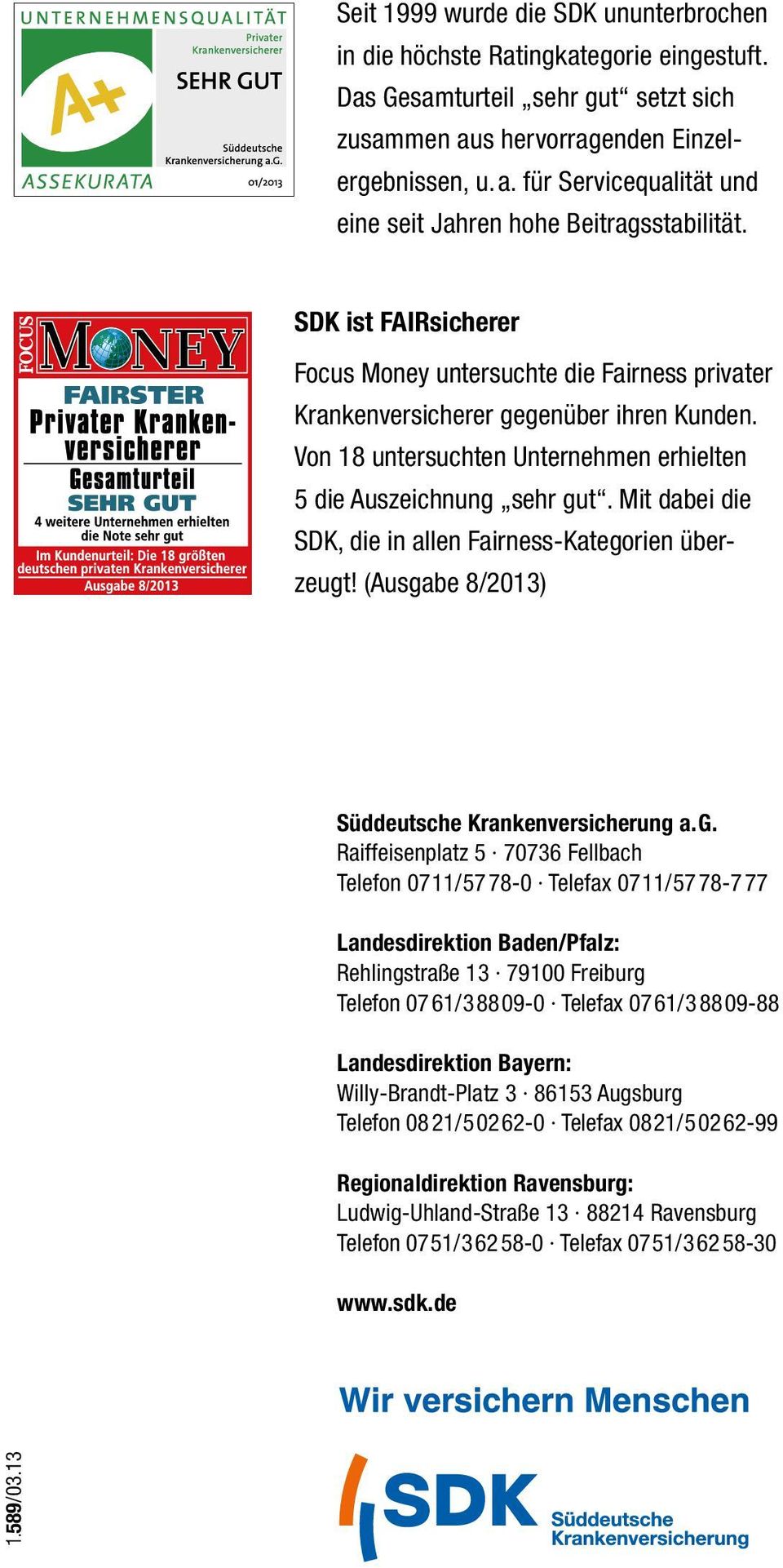 Mit dabei die SDK, die in allen Fairness-Kategorien überzeugt! (Ausgabe 8/2013) Süddeutsche Krankenversicherung a. G.