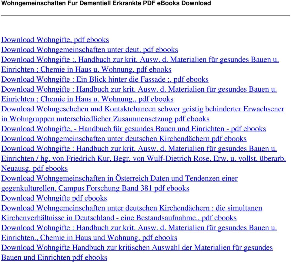 pdf ebooks Download Wohngifte : Handbuch zur krit. Ausw. d. Materialien für gesundes Bauen u. Einrichten ; Chemie in Haus u. Wohnung.