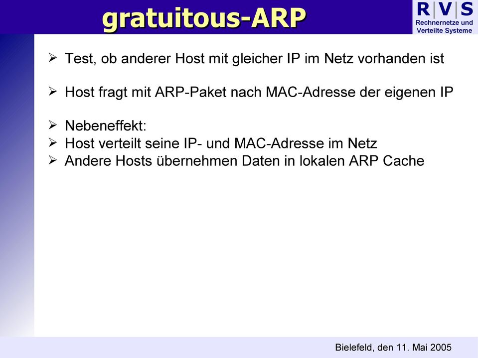 eigenen IP Nebeneffekt: Host verteilt seine IP- und