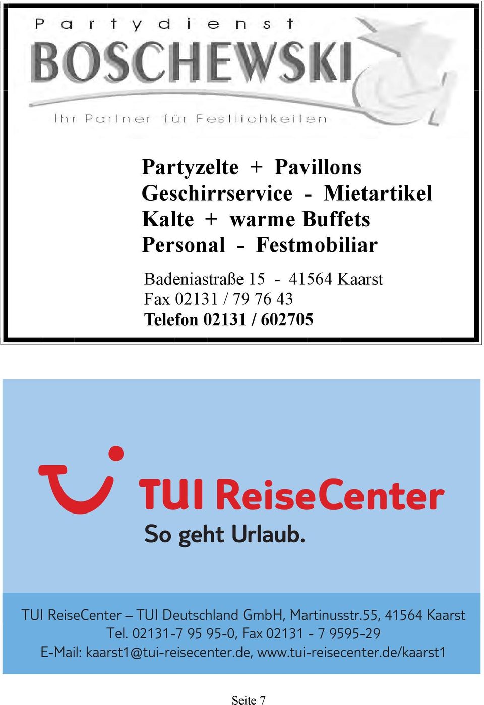 TUI ReiseCenter TUI Deutschland GmbH, Martinusstr.55, 41564 Kaarst Tel.