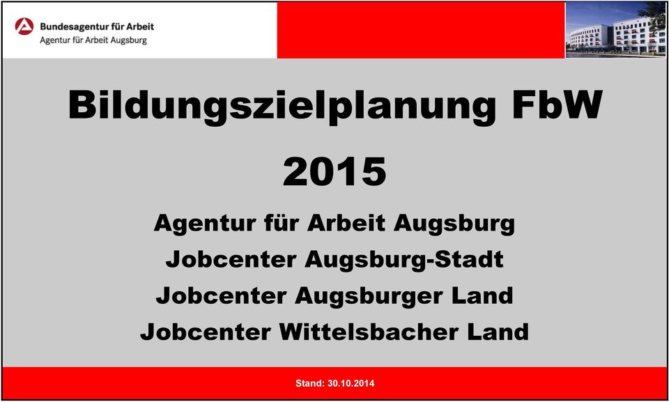 Augsburg-Stadt Jobcenter Augsburger