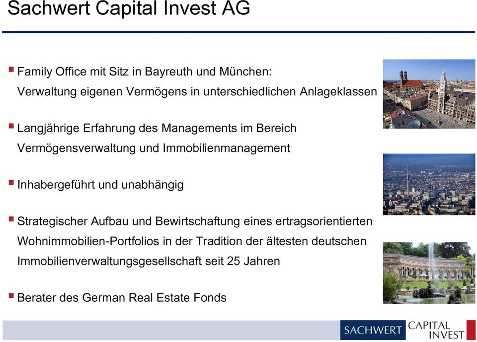 Immobilienmanagement Inhabergeführt und unabhängig Strategischer Aufbau und Bewirtschaftung eines ertragsorientierten