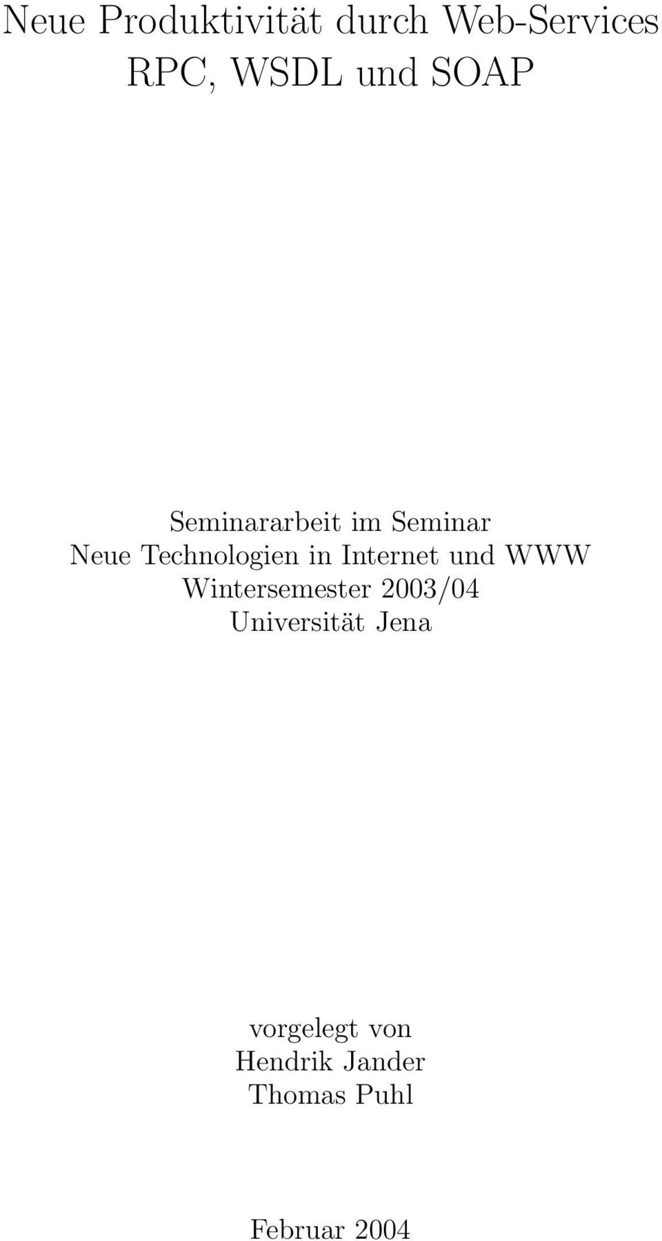 Internet und WWW Wintersemester 2003/04 Universität
