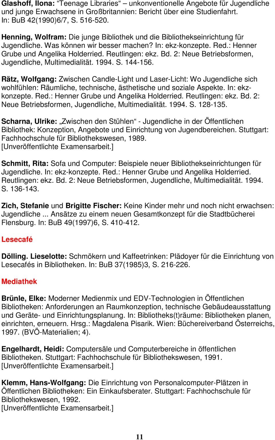 2: Neue Betriebsformen, Jugendliche, Multimedialität. 1994. S. 144-156.