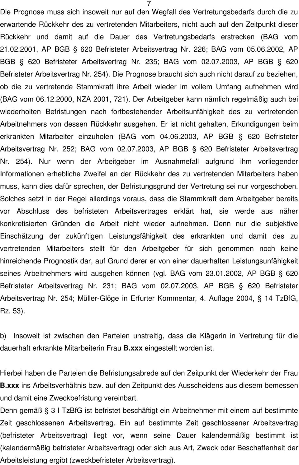 2003, AP BGB 620 Befristeter Arbeitsvertrag Nr. 254).