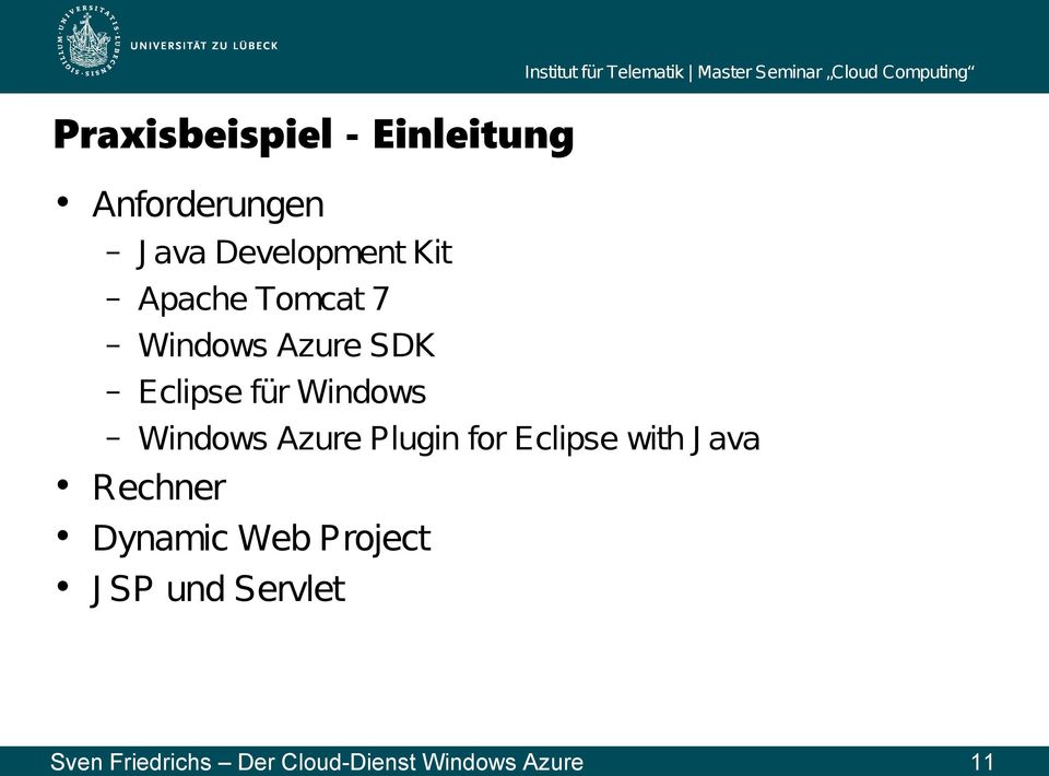 Apache Tomcat 7 Windows Azure SDK Eclipse für Windows Windows