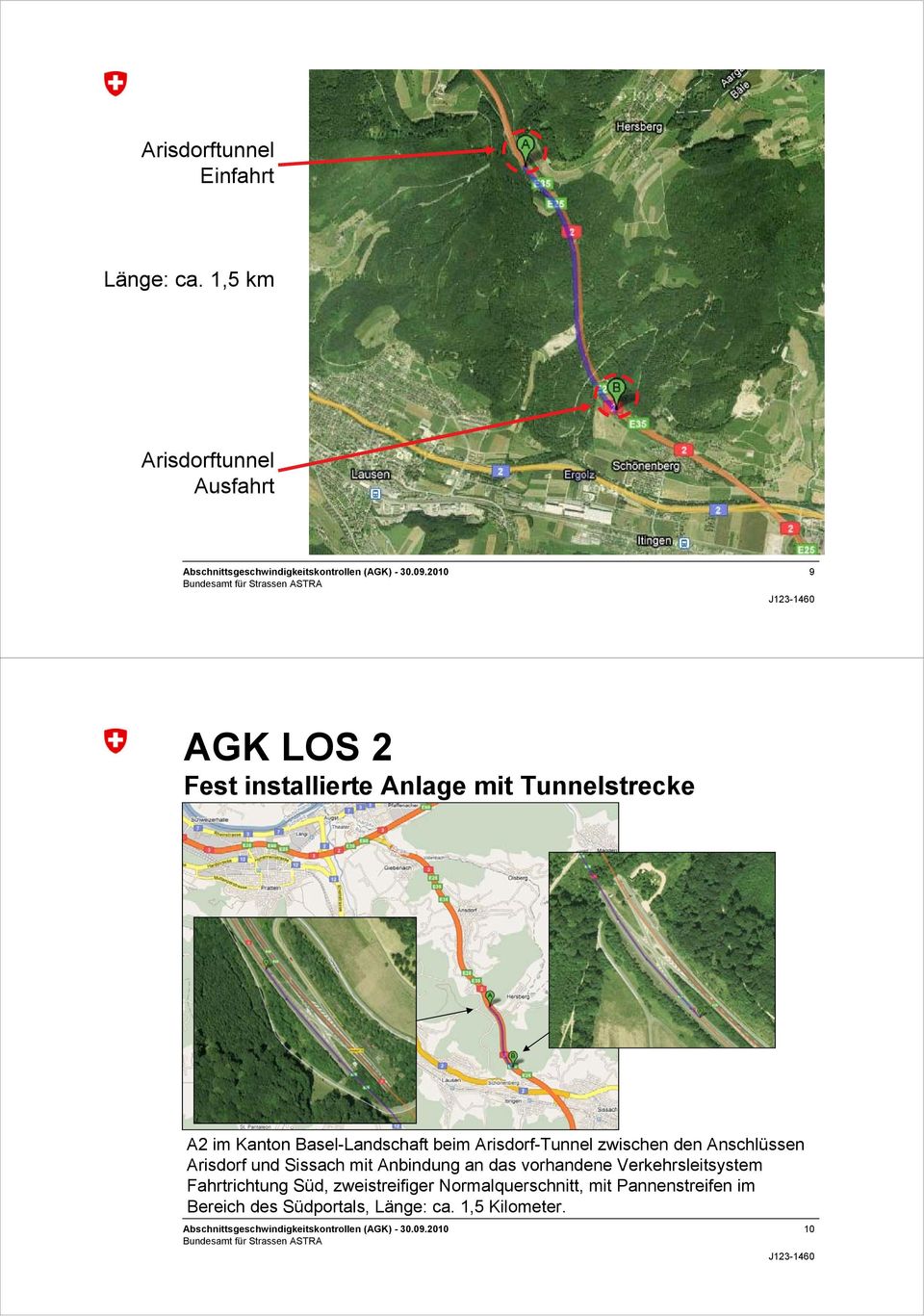 Anschlüssen Arisdorf und Sissach mit Anbindung an das vorhandene Verkehrsleitsystem Fahrtrichtung Süd, zweistreifiger