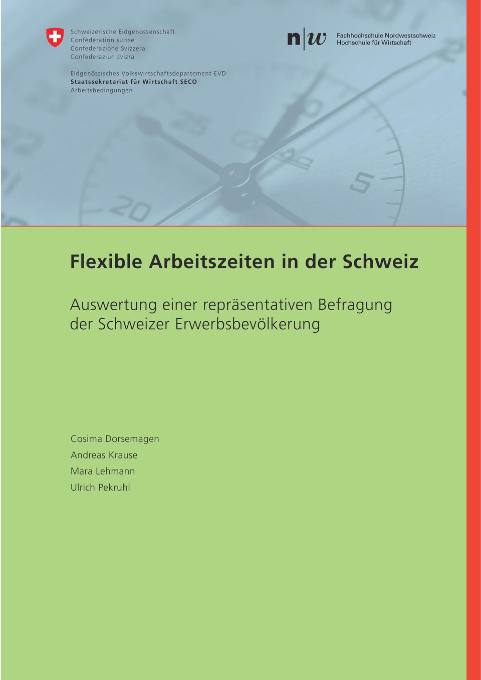 SECO Arbeitsbedingungen Flexible Arbeitszeiten in der Schweiz Auswertung einer repräsentativen