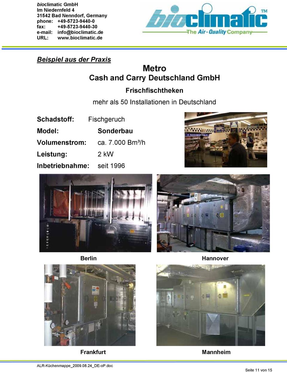 Installationen in Deutschland Fischgeruch Sonderbau ca. 7.