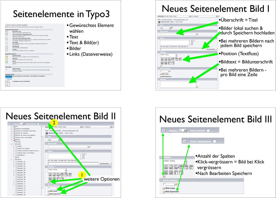 (Textfluss) Bildtext = Bildunterschrift Bei mehreren Bildern - pro Bild eine Zeile Neues Seitenelement Bild II 2 Neues