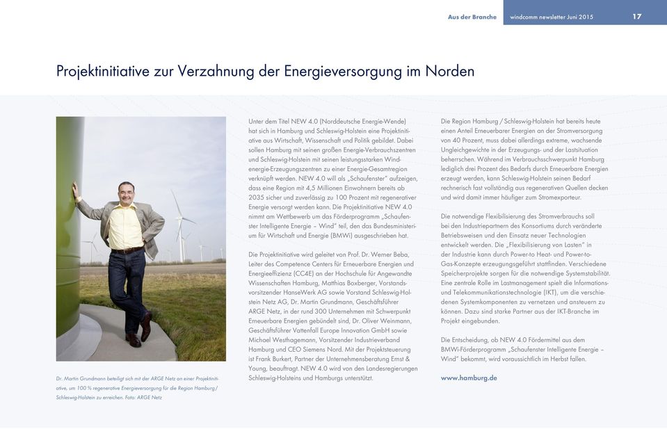 Foto: ARGE Netz Unter dem Titel NEW 4.0 (Norddeutsche Energie-Wende) hat sich in Hamburg und Schleswig-Holstein eine Projektinitiative aus Wirtschaft, Wissenschaft und Politik gebildet.