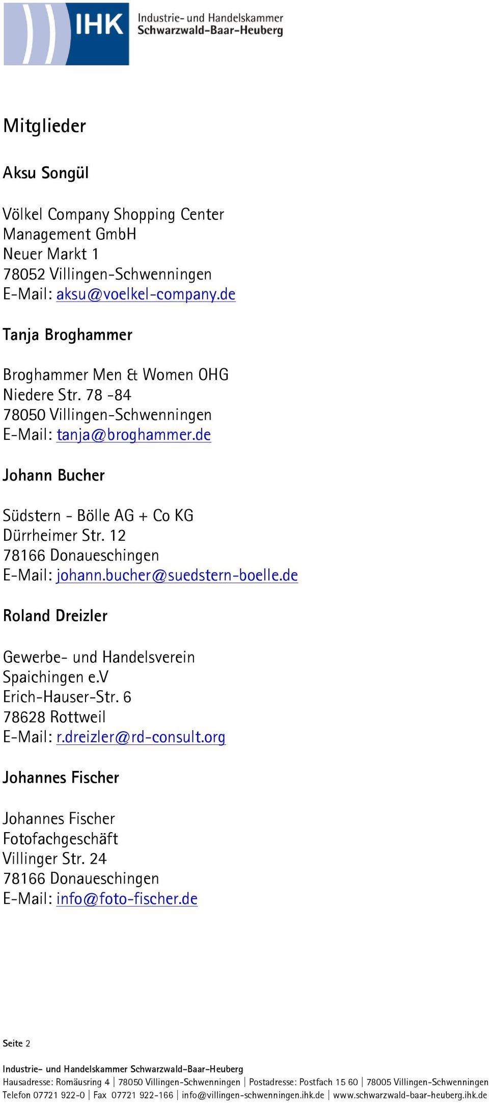 de Johann Bucher Südstern - Bölle AG + Co KG Dürrheimer Str. 12 E-Mail: johann.bucher@suedstern-boelle.